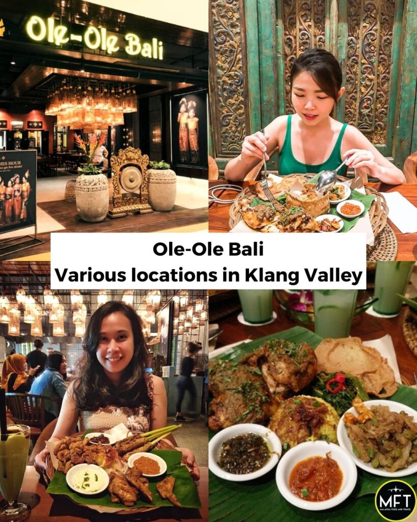 Ole-Ole Bali chain is known for its Balinese Cuisine and range of Indonesian food in Klang Valley
