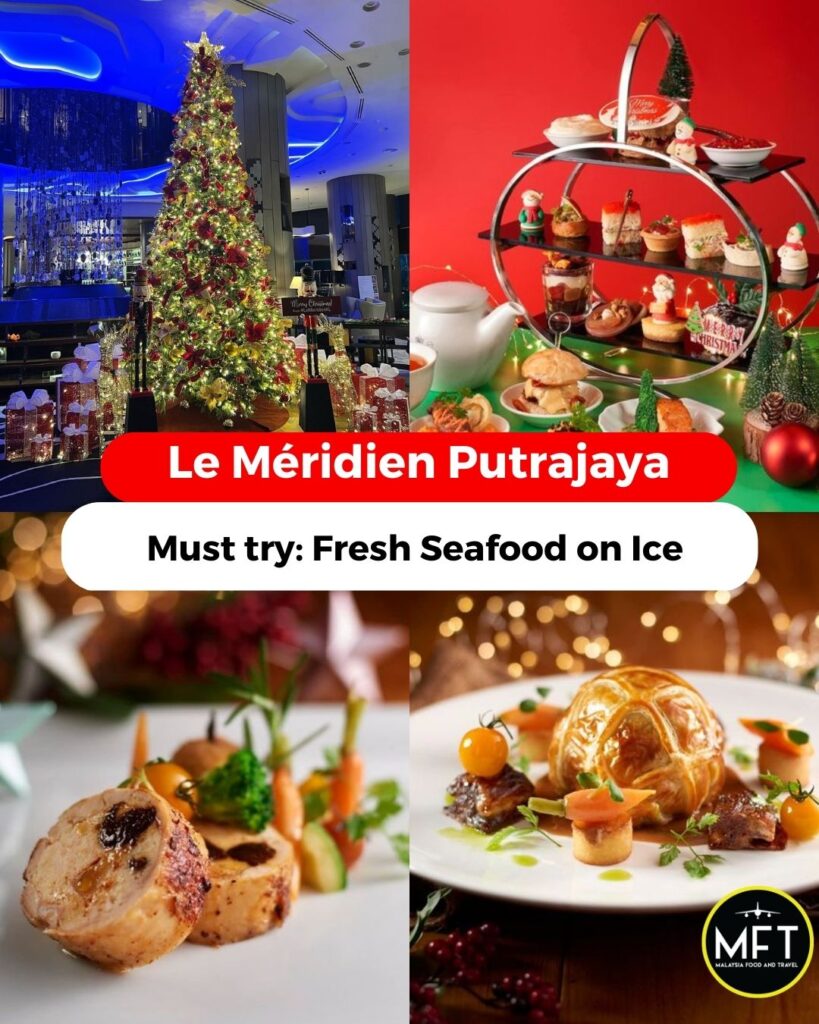 Le Méridien Putrajaya Christmas buffet